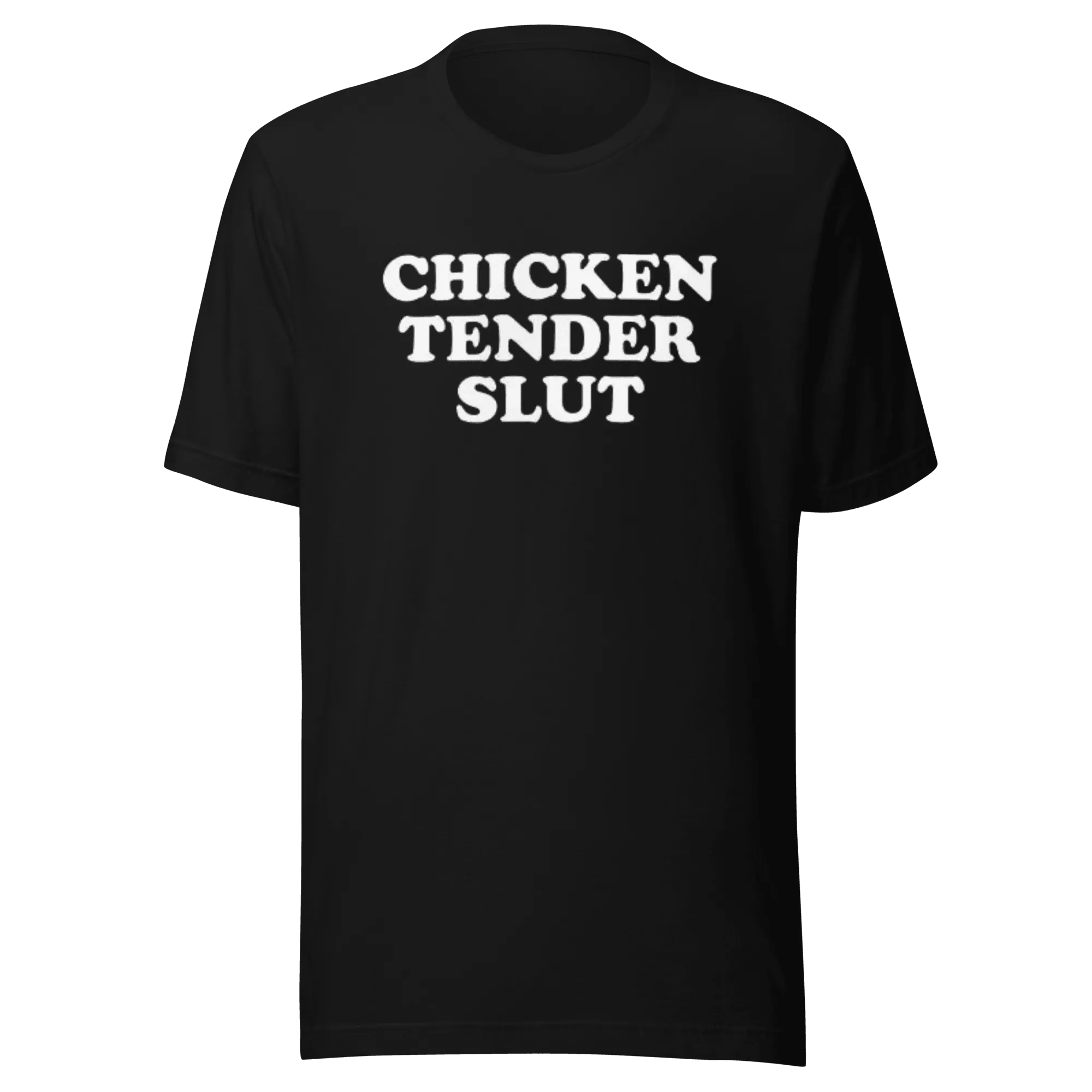 Adult Humor T-shirt Tender Chicken Slut Short Sleeve Ultra Soft Unisex Crew Neck Top