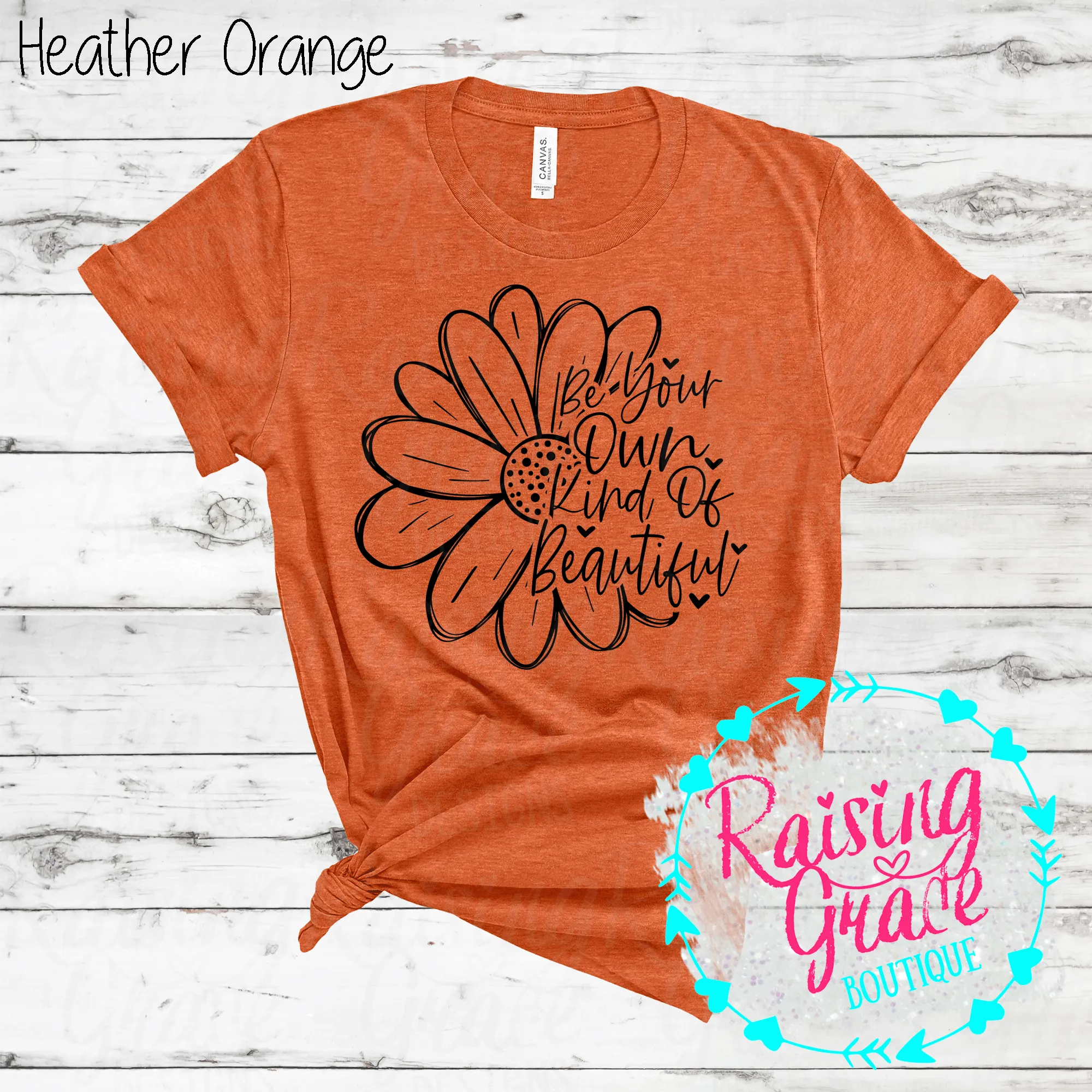 Be Your Own Kind of Beautiful - T-Shirt - (Orange and Browns)