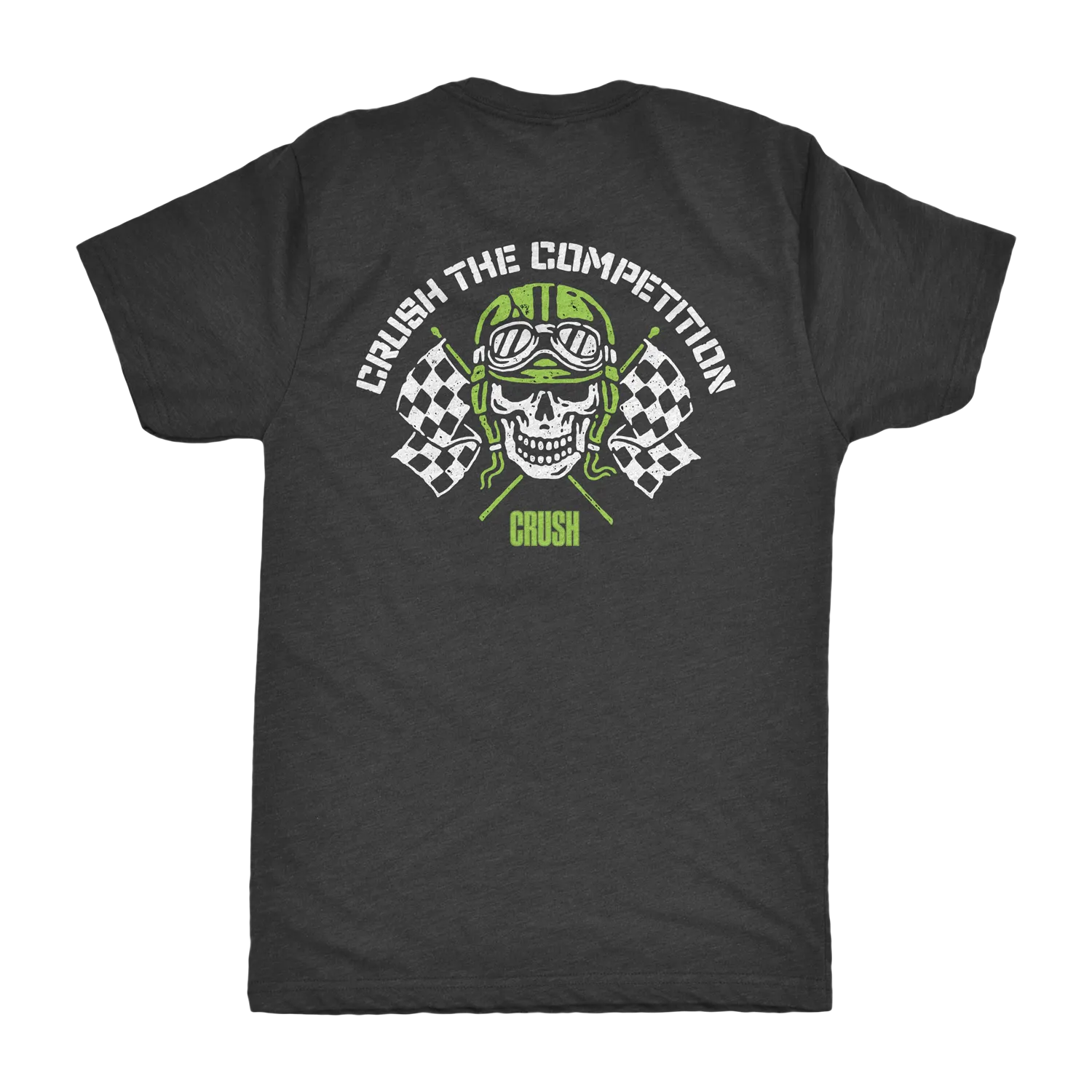 CRUSH the Competition Shirt