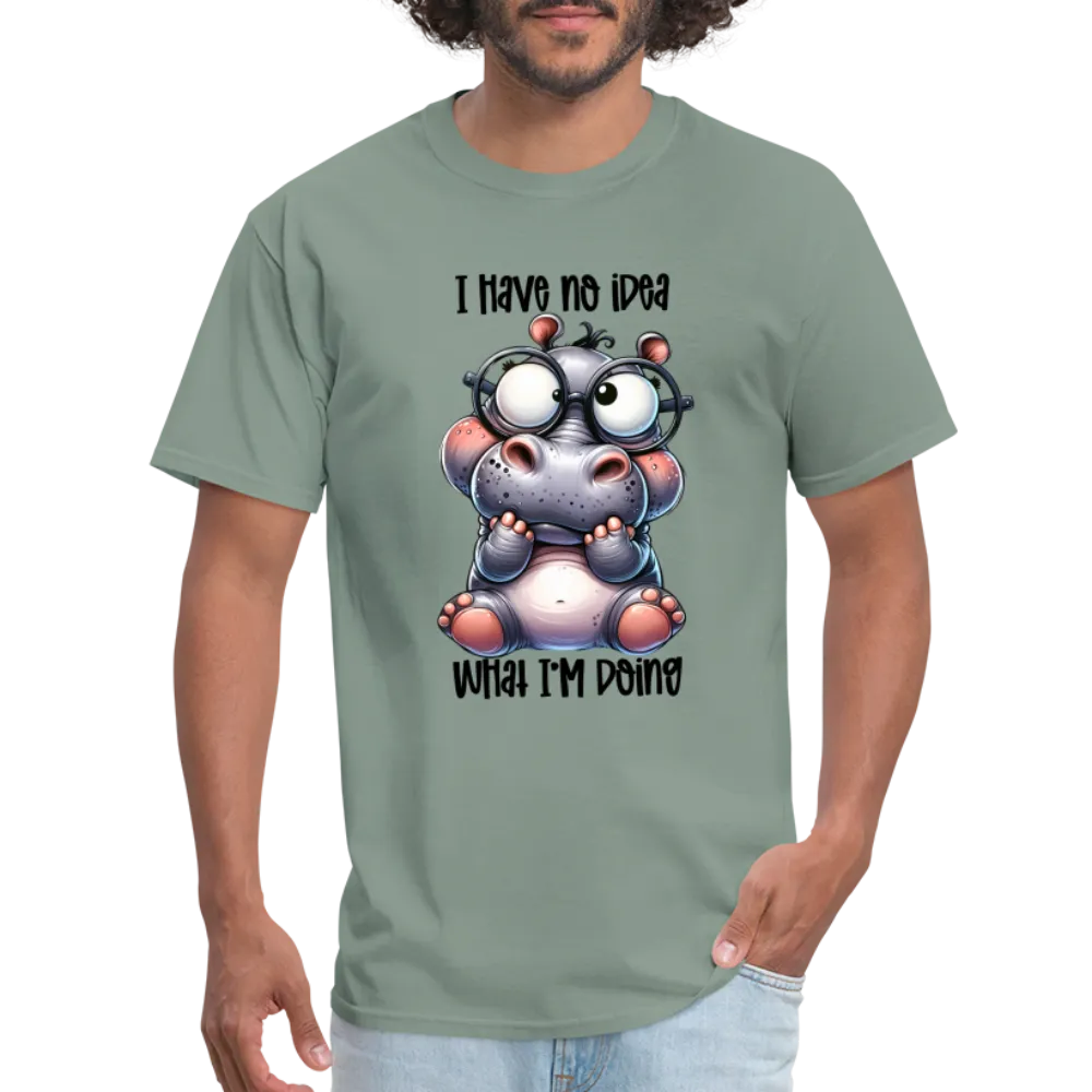 I Have No Idea What I'm Doing T-Shirt